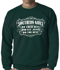 Southern Girls Do Their Best Adult Crewneck