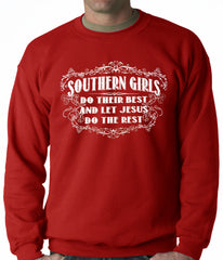 Southern Girls Do Their Best Adult Crewneck