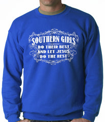 Southern Girls Do Their Best Adult Crewneck