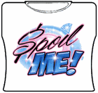 Spoil Me Girls T-Shirt