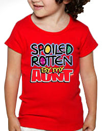 Spoiled Rotten By My Aunt Kids T-Shirt