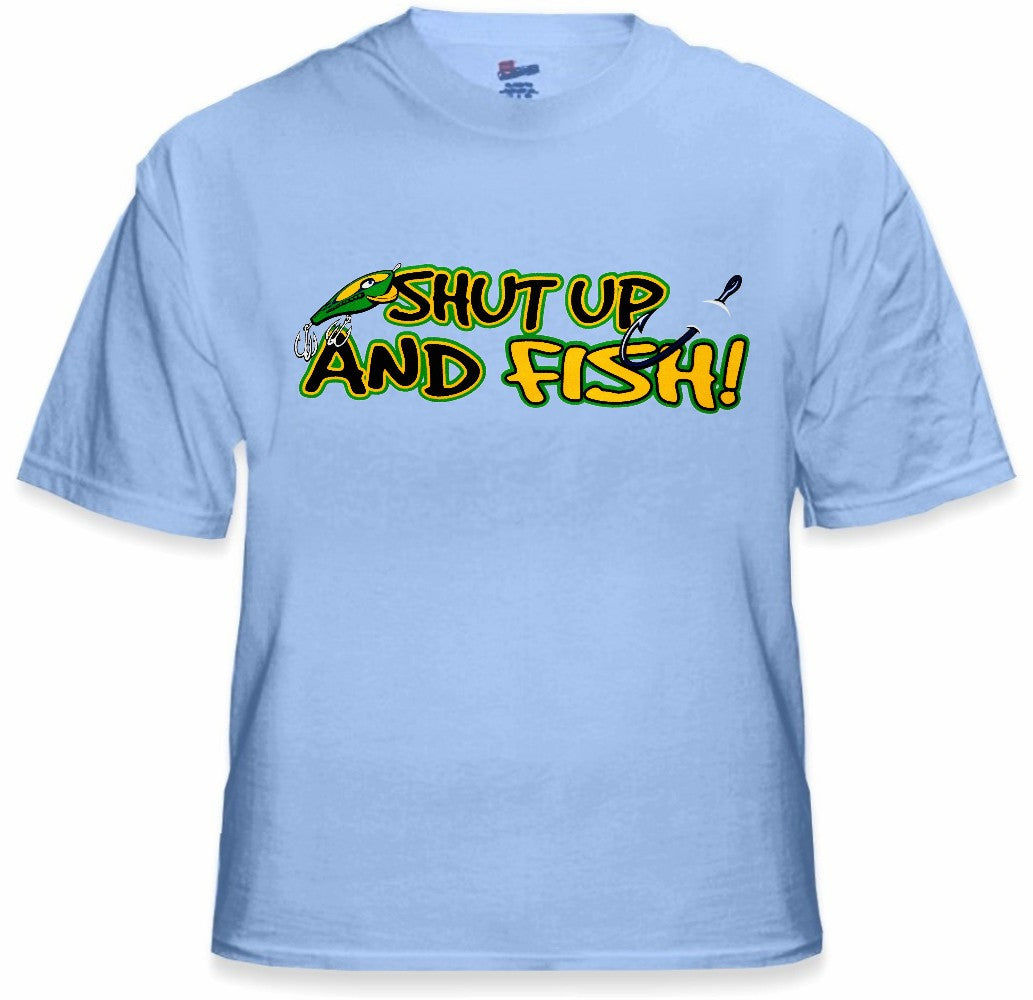 Sportsman and Angler Tees - Shut Up and Fish T-Shirt