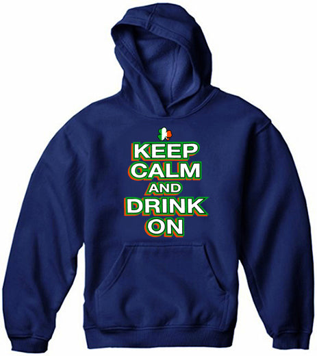 St. Patrick's Day Hoodies - Keep Calm and Drink On Adult Hoodie