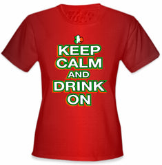 St. Patrick's Day Shirts - Keep Calm and Drink On Girl's T-Shirt