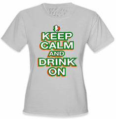 St. Patrick's Day Shirts - Keep Calm and Drink On Girl's T-Shirt