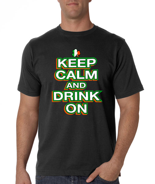St. Patrick's Day Shirts - Keep Calm and Drink On Men's T-Shirt –