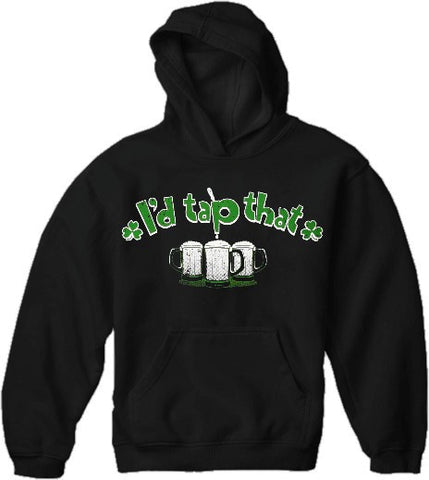 St. Patrick's Day Sweatshirts - I'd Tap That Shamrock Hoodie