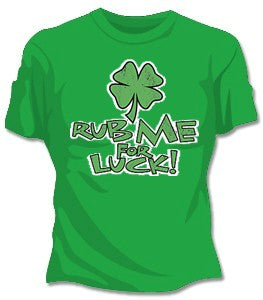 St. Patrick's Rub Me For Good Luck Girls T-Shirt 