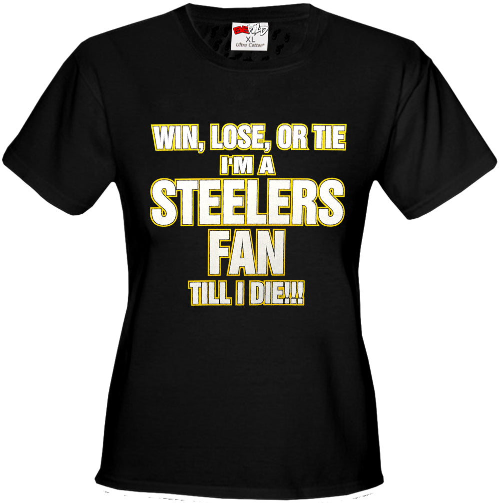 Steelers Fan Till I Die Girls T-shirt