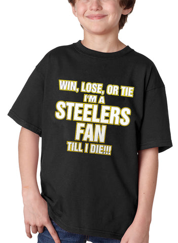 Steelers Fan Till I Die Kids T-shirt