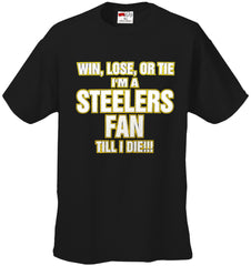 Steelers Fan Till I Die Mens T-shirt