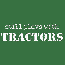 Still Plays With Tractors Mens T-Shirt
