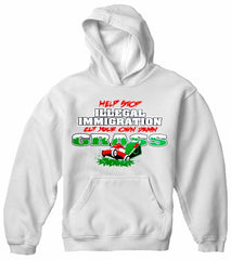 Stop Illegal Immigration, Cut your Own Grass Hoodie