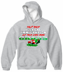 Stop Illegal Immigration, Cut your Own Grass Hoodie