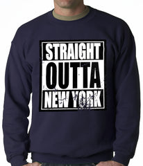 Straight Outta New York Adult Crewneck