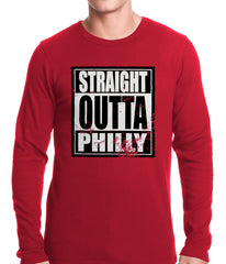 Straight Outta Philly Thermal Shirt