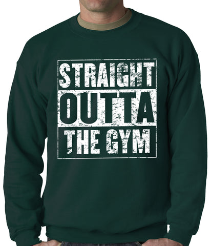 Straight Outta The Gym Adult Crewneck