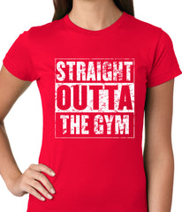 Straight Outta The Gym Ladies T-shirt