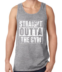 Straight Outta The Gym Tank Top
