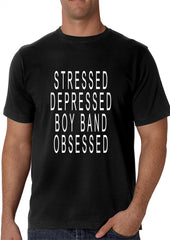 Stressed Depressed Boy Band Obsessed  Men's T-shirt