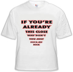 Suck My Dick Eyesight T-Shirt