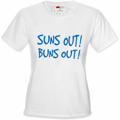 Suns Out Buns Out Girl's T-Shirt