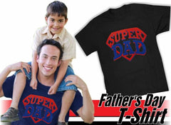 Super Dad T-Shirt - Great Shirt For A Great Dad