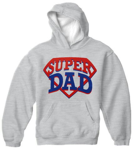Super Dad Hoodie - Great Sweatshirt For A Great Dad