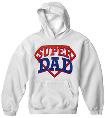 Super Dad Hoodie - Great Sweatshirt For A Great Dad