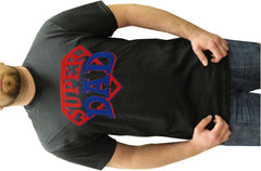 Super Dad T-Shirt - Great Shirt For A Great Dad