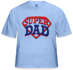 Super Dad T-Shirt - Great Shirt For A Great Dad