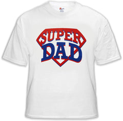 Super Dad T-Shirt - Great Shirt For A Great Dad
