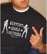 Support Single Mothers T-Shirt