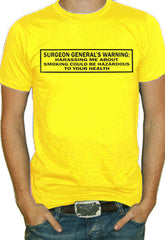Surgeon Generals Warning T-Shirt 