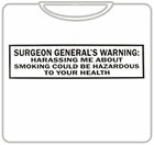 Surgeon Generals Warning T-Shirt