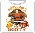 Surrender The Booty T-Shirt