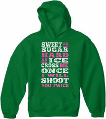 Sweet As Sugar Hard As Ice Adult Hoodie