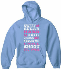 Sweet As Sugar Hard As Ice Adult Hoodie
