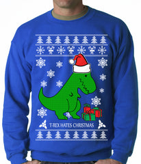 T-Rex Hates Christmas - Ugly Christmas Sweater Adult Crewneck Sweatshirt