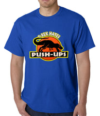 T-Rex Hates Pushups Funny Mens T-shirt