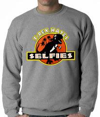 T-Rex Hates Selfies Funny Adult Crewneck