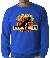 T-Rex Hates Selfies Funny Adult Crewneck