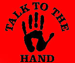 Talk To The Hand Girls T-Shirt