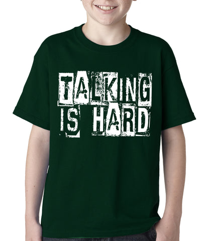 Talking Is Hard Kids T-shirt