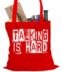 Talking Is Hard Tote Bag