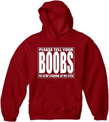 Tell Your Boobs To Stop Staring Hoodie