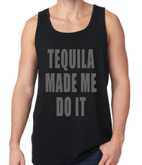 Tequila Made Me Do It Drinking Tank Top