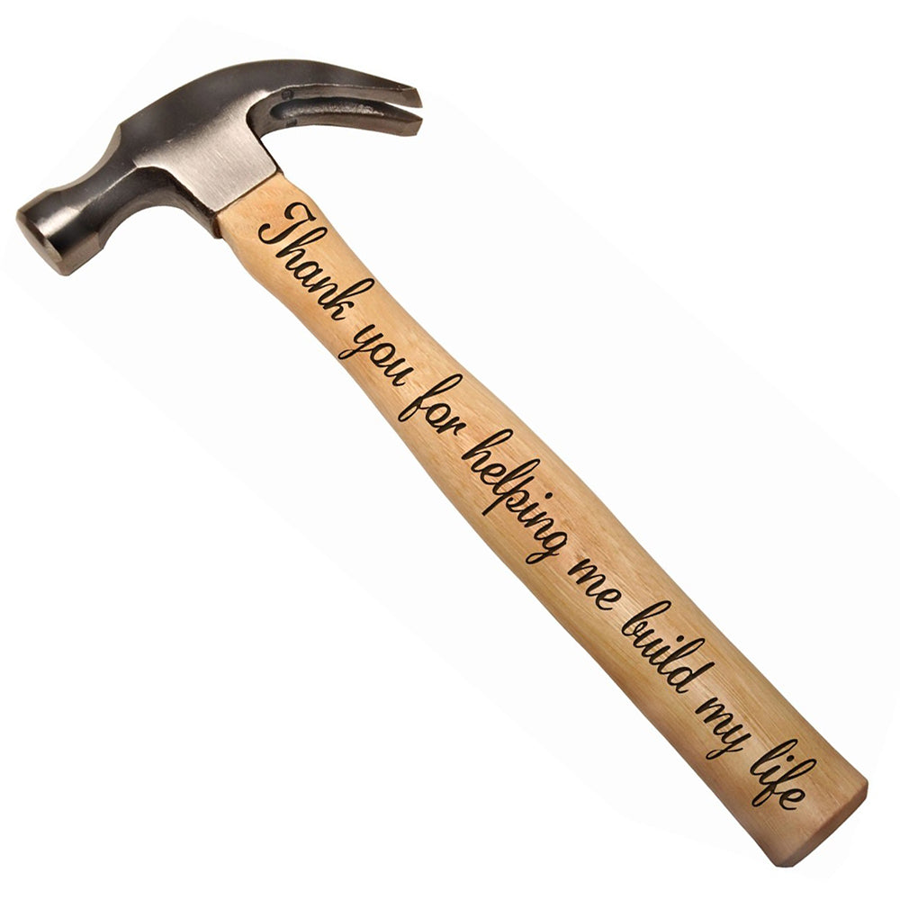 Thank You for Helping Me Build My Life DIY Gift Engraved Wood Handle Steel Hammer