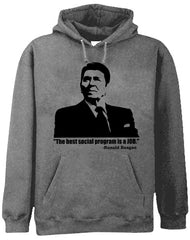 The Best Social Program Is A Job Ronald Reagan Adult Hoodie