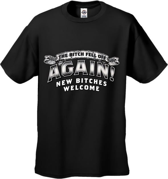 The Bitch Fell Off Again! Biker Shirt (Black)